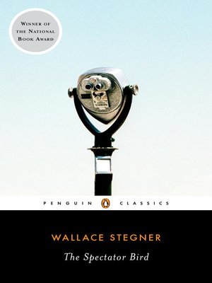 Angle of Repose, The Spectator Bird, Crossing to Safety by Wallace Stegner